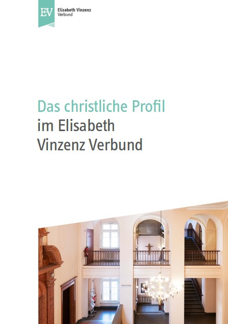 Das christliche Profil im Elisabeth Vinzenz Verbund